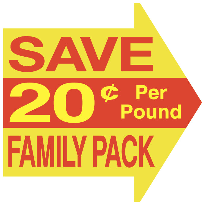 Family Pack - Save 20¢ Per Pound (Roll Label)